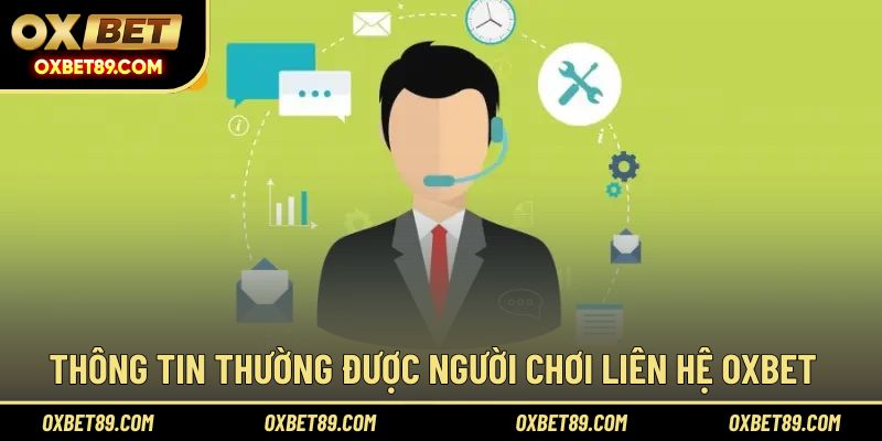 Thông tin khách hàng thường cần hỗ trợ từ nhà cái