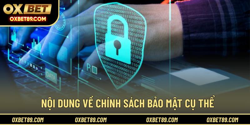 Nội dung về chính sách bảo mật cụ thể
